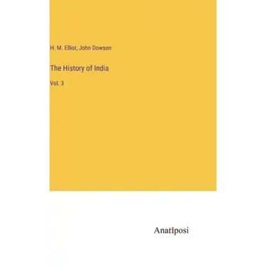 The History of India: Vol. 3