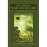 The Final Prophecy of Jesus