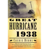 The Great Hurricane: 1938