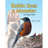 Robin Sees a Monster: From Egg to Robin
