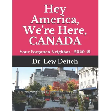 Hey America, We're Here, CANADA: Your Forgotten Neighbor - 2020-21