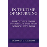 In the Time of Mourning: Thirty Three Poems of Grief and Loss from Godey's Lady's Book