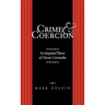 Crime and Coercion: An Integrated Theory of Chronic Criminality