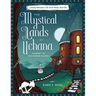 The Mystical Lands of Uchana: Coloring Adventures in the Secret Realms: Book Two: Journey to the Hidden Places