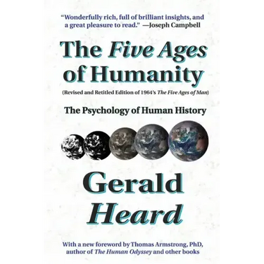 The Five Ages of Humanity: The Psychology of Human History