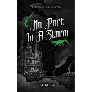 No Port in a Storm: Legends & Legacies Book Two