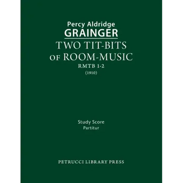 Two Tit-Bits of Room-Music: Study score