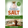Epsom Salt: Holistic Epsom Salt Recipes & Uses for Health, Beauty, Relaxation, Home & Garden