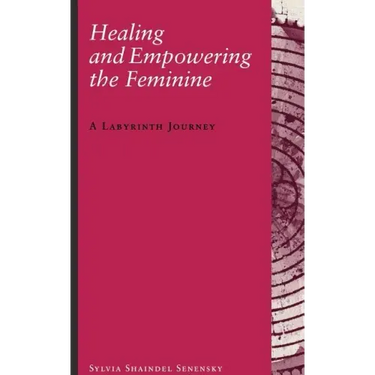 Healing and Empowering the Feminine: A Labyrinth Journey