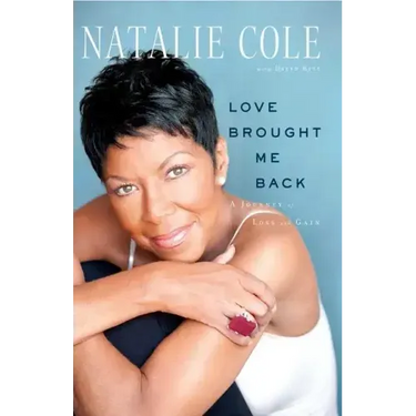 Love Brought Me Back: A Journey of Loss and Gain