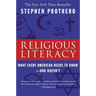 Religious Literacy: What Every American Needs to Know--And Doesn't