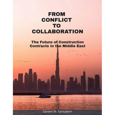 From Conflict to Collaboration: The Future of Construction Contracts in the Middle East
