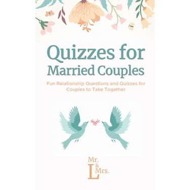 Quizzes for Married Couples: Fun Relationship Questions and Quizzes for Couples to Take Together