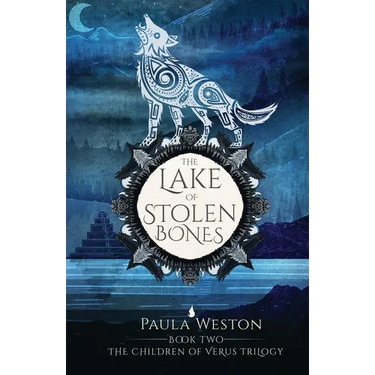 The Lake of Stolen Bones: Book 2: The Children of Verus Trilogy