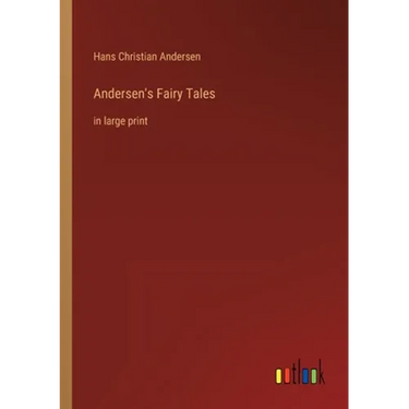 Andersen's Fairy Tales: in large print