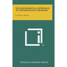The Mathematical Approach To Physiological Problems: A Critical Primer