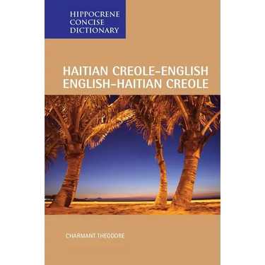 Haitian Creole-English/English-Haitian Creole Concise Dictionary