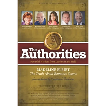 The Authorities - The Truth About Romance Scams: Powerful Wisdom from Leaders in the Field