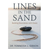 Lines in the Sand: Building Boundaries with Grace