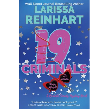 19 Criminals: A Romantic Comedy Mystery Novel