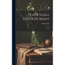 Peace Shall Destroy Many