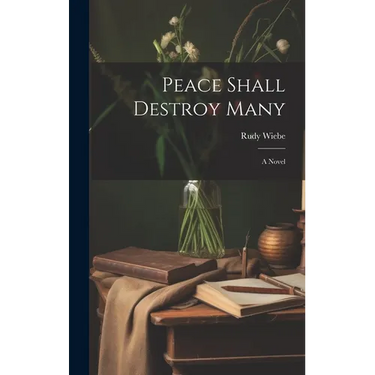 Peace Shall Destroy Many