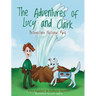 The Adventures of Lucy and Clark: Yellowstone National Park