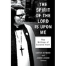 The Spirit of the Lord Is Upon Me: The Writings of Suzanne Hiatt