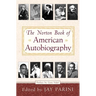 The Norton Book of American Autobiography
