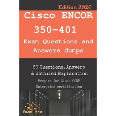 Cisco ENCOR 350-401 Exam Questions and Answers dumps: Actual Exam to prepare to CCNP Enterprise Certification