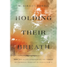 Holding Their Breath: How the Allies Confronted the Threat of Chemical Warfare in World War II