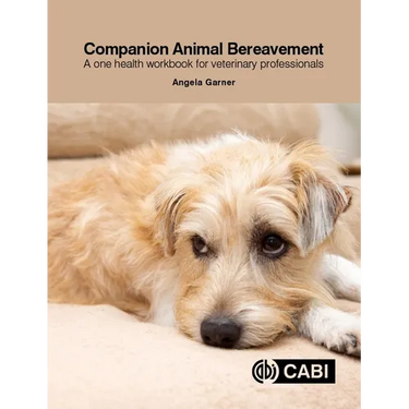 Companion Animal Bereavement: A One Health Workbook for Veterinary Professionals