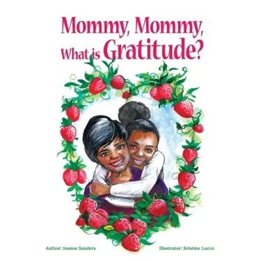 Mommy, Mommy What is Gratitude?