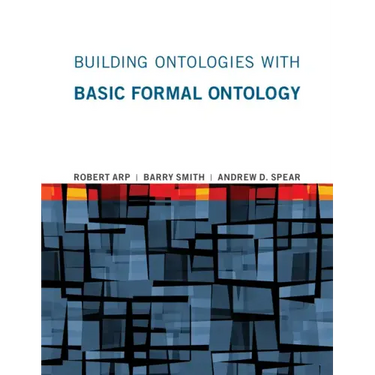 Building Ontologies with Basic Formal Ontology