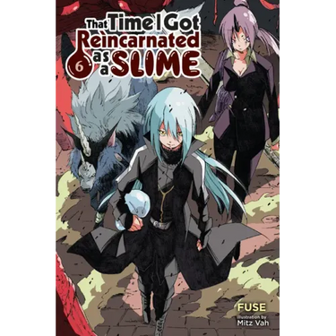 That Time I Got Reincarnated as a Slime, Vol. 6 (Light Novel): Volume 6