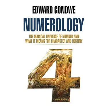 Numerology: The Magical Universe of Number and What It Means for Character and Destiny