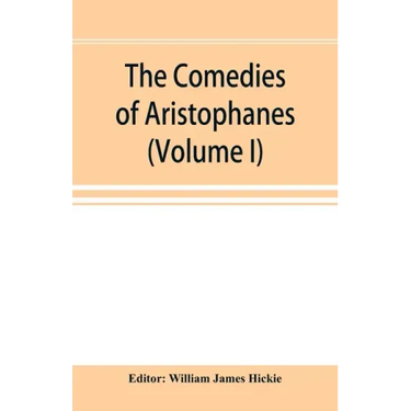 The Comedies of Aristophanes (Volume I)