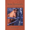 Mane Thoughts, Essays on Horsemanship