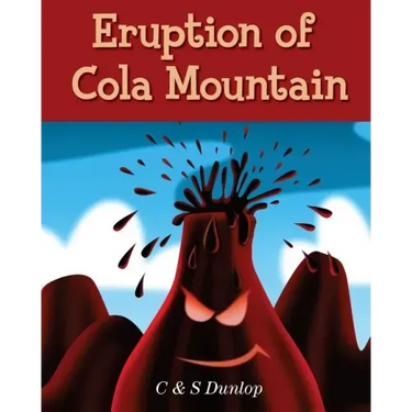 Children's Books: "Eruption of Cola Mountain" Illustrated Children's Stories for Kids Ages 4-8
