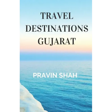 Travel Destinations Gujarat