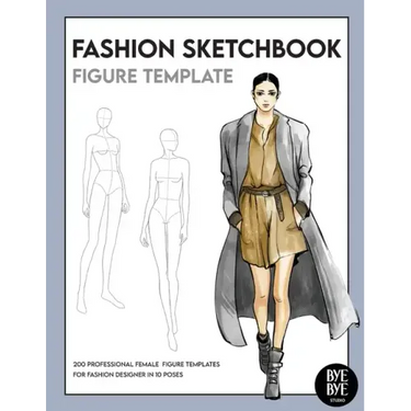 Fashion Sketchbook Female Figure Template: Over 200 female fashion figure templates in 10 different poses