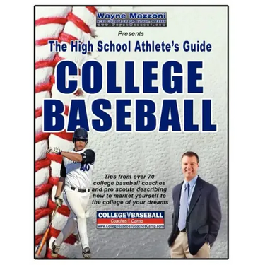The High School Athlete's Guide to College Baseball