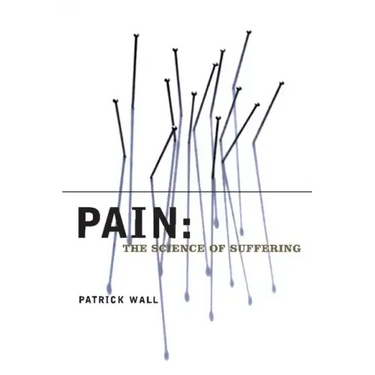 Pain: The Science of Suffering