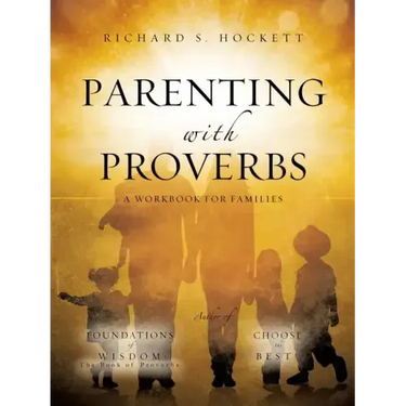 Parenting with Proverbs