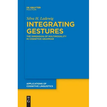 Integrating Gestures: The Dimension of Multimodality in Cognitive Grammar