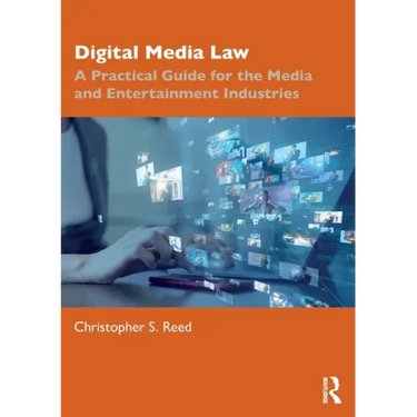 Digital Media Law: A Practical Guide for the Media and Entertainment Industries