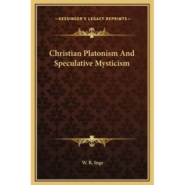 Christian Platonism and Speculative Mysticism