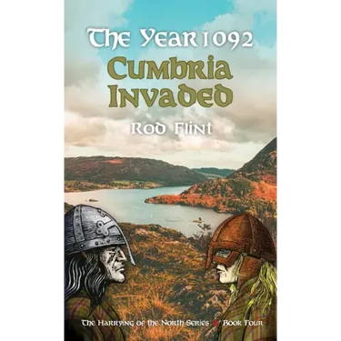The Year 1092 - Cumbria Invaded