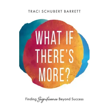 What If There's More?: Finding Significance Beyond Success