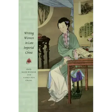 Writing Women in Late Imperial China